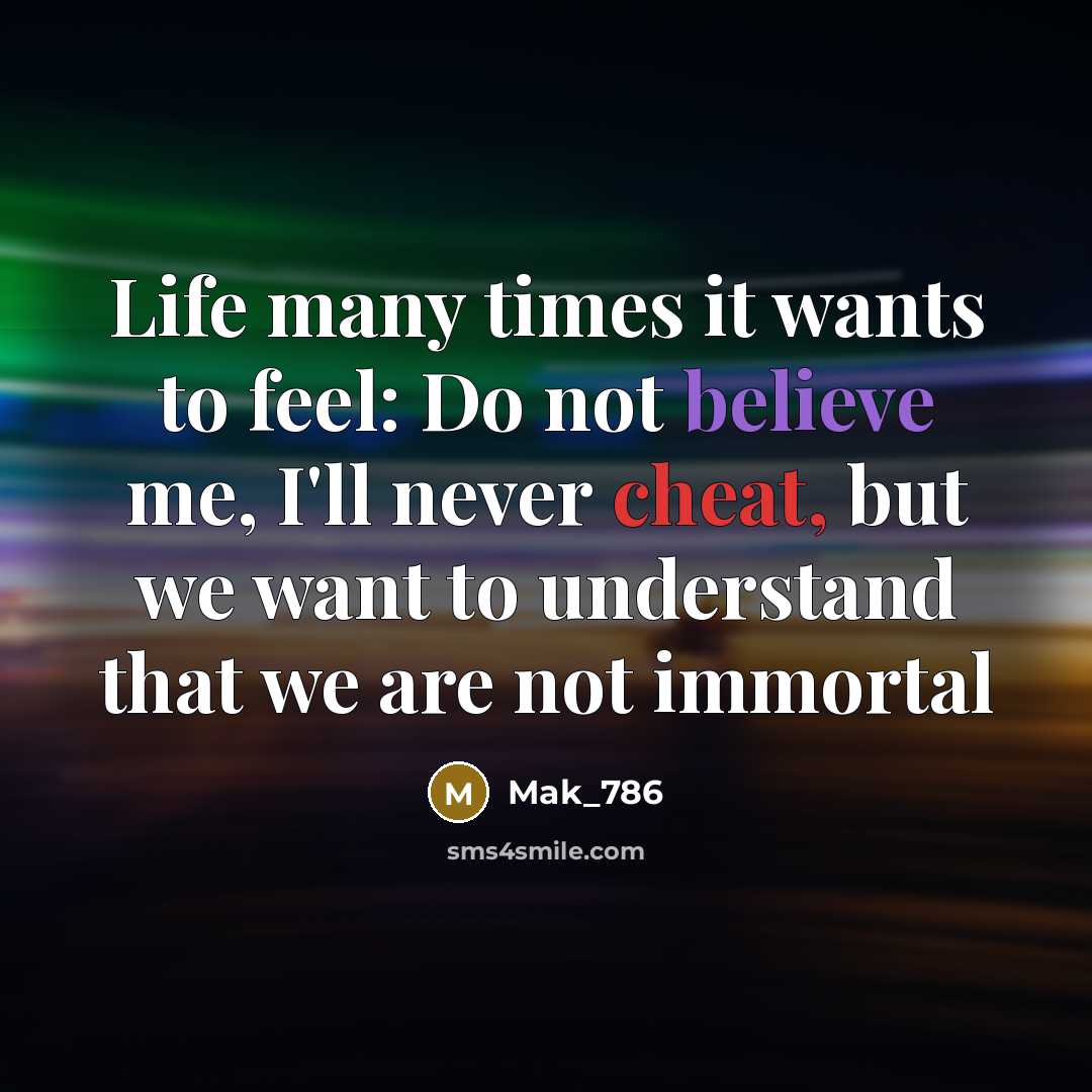 “Life many times it wants to feel: Do not believe…” quote by Mak_786