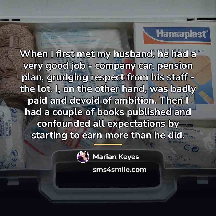 “When I first met my husband, he had a very…” quote by Marian Keyes