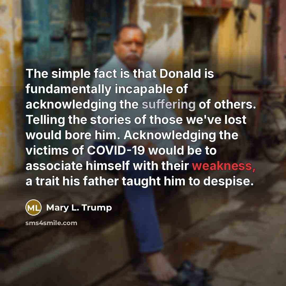 “The simple fact is that Donald is fundamentally incapable of…” quote by Mary L. Trump