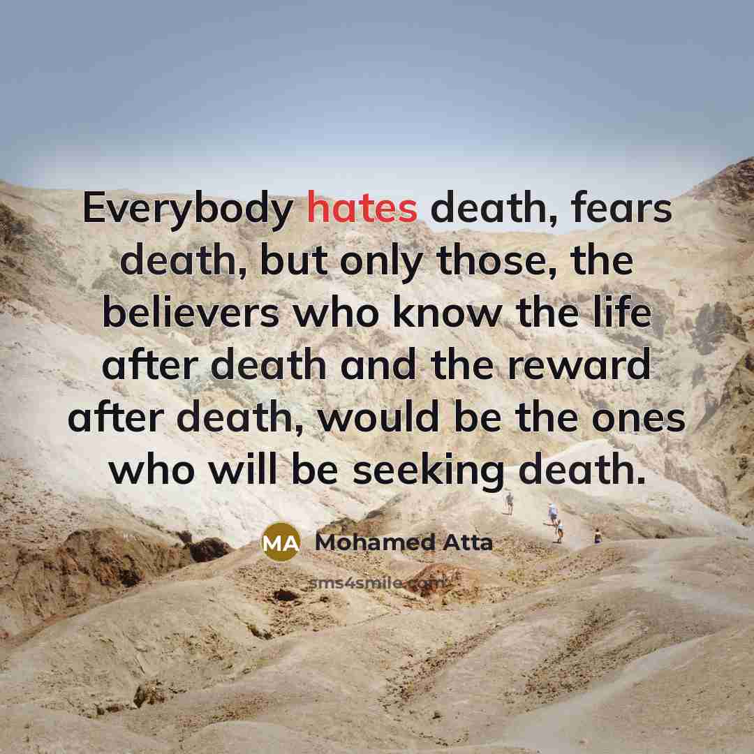 “Everybody hates death, fears death, but only those, the believers…” quote by Mohamed Atta
