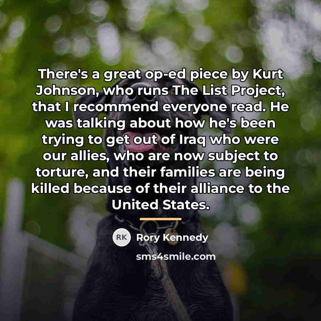 “There's a great op-ed piece by Kurt Johnson, who runs…” quote by Rory Kennedy