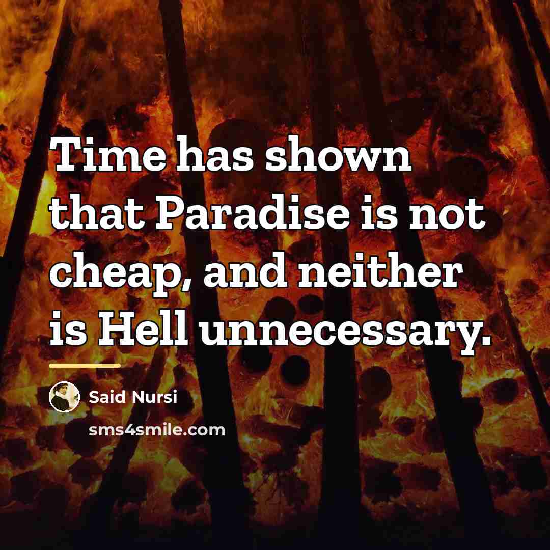 “Time has shown that Paradise is not cheap, and neither…” quote by Said Nursi