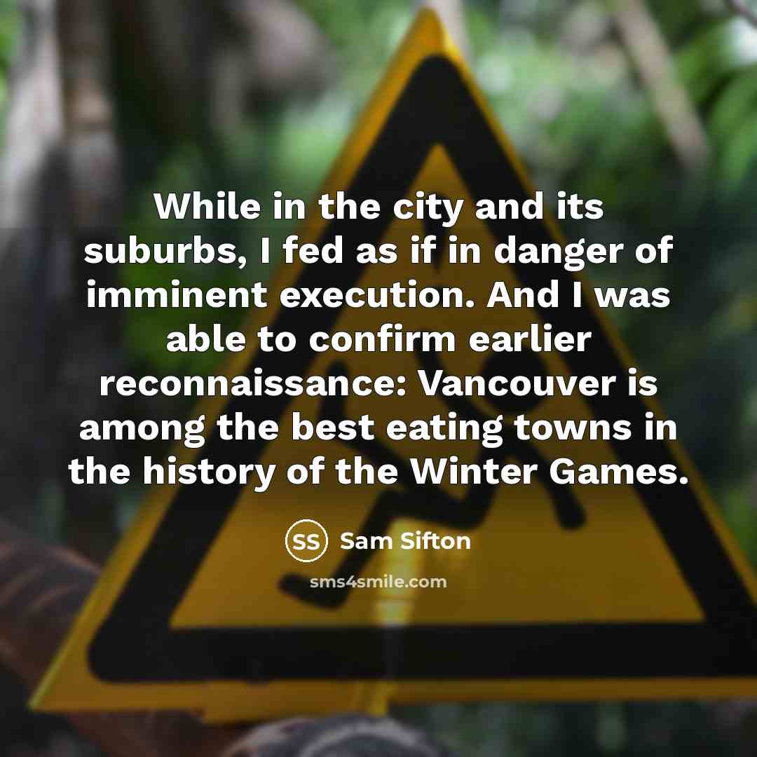 “While in the city and its suburbs, I fed as…” quote by Sam Sifton