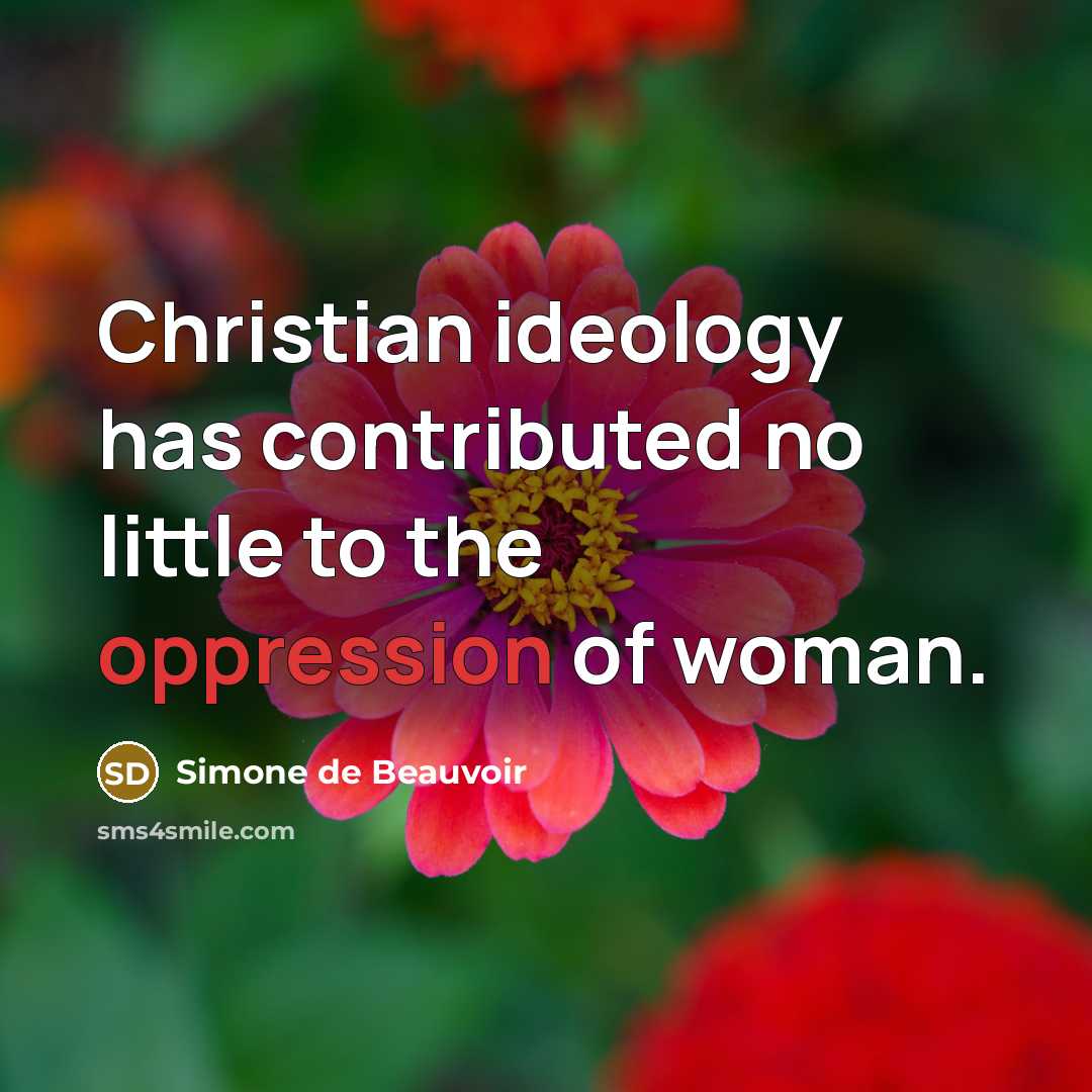 “Christian ideology has contributed no little to the oppression of…” quote by Simone de Beauvoir
