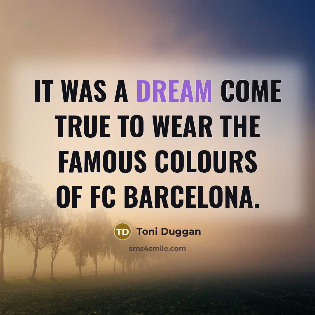 “It was a dream come true to wear the famous…” quote by Toni Duggan