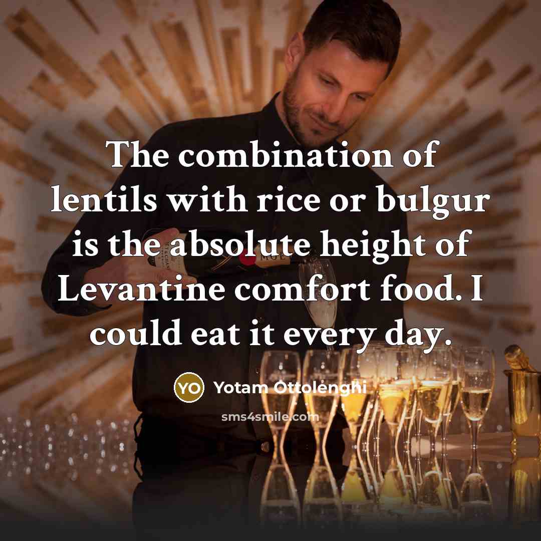 “The combination of lentils with rice or bulgur is the…” quote by Yotam Ottolenghi