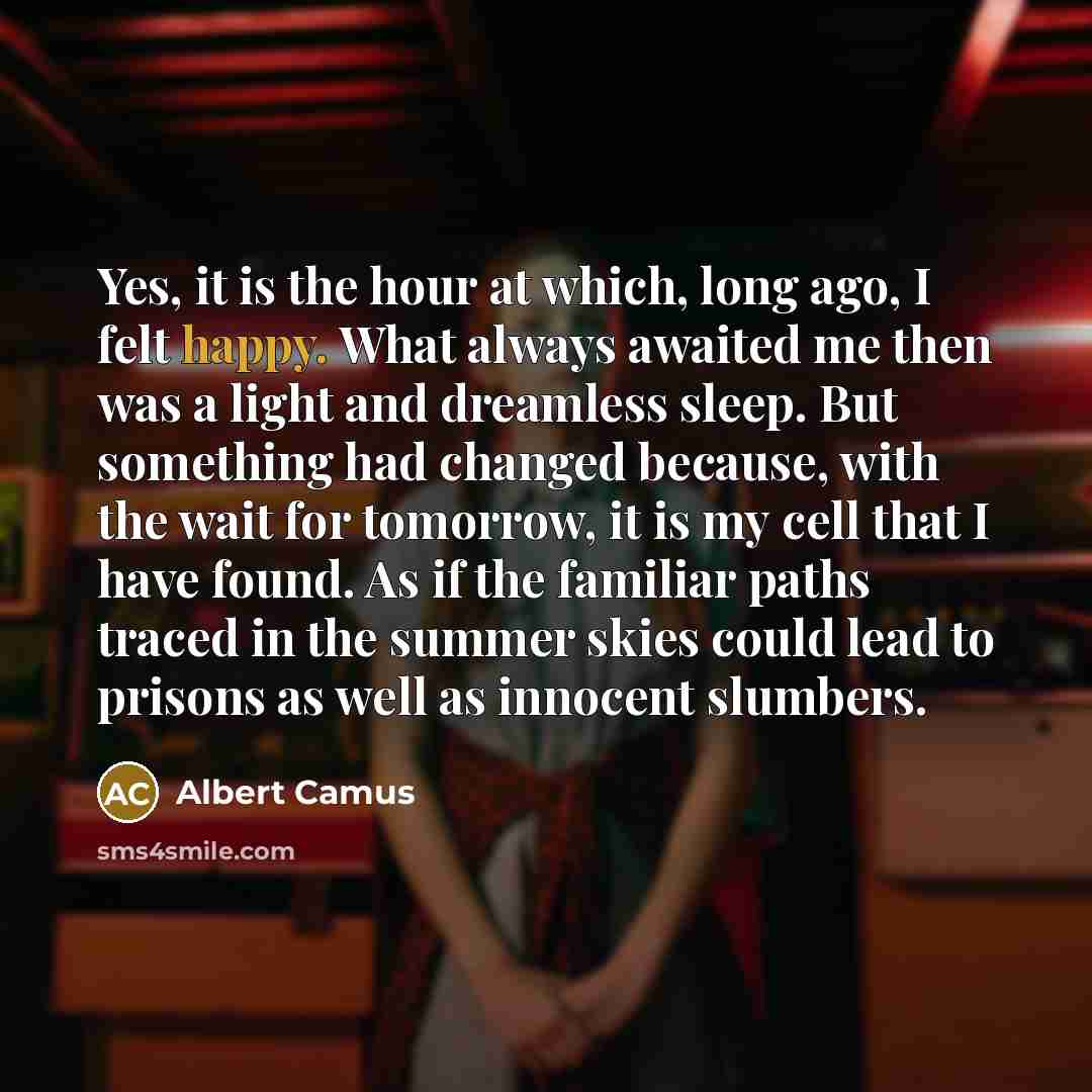 “Yes, it is the hour at which, long ago, I…” quote by Albert Camus