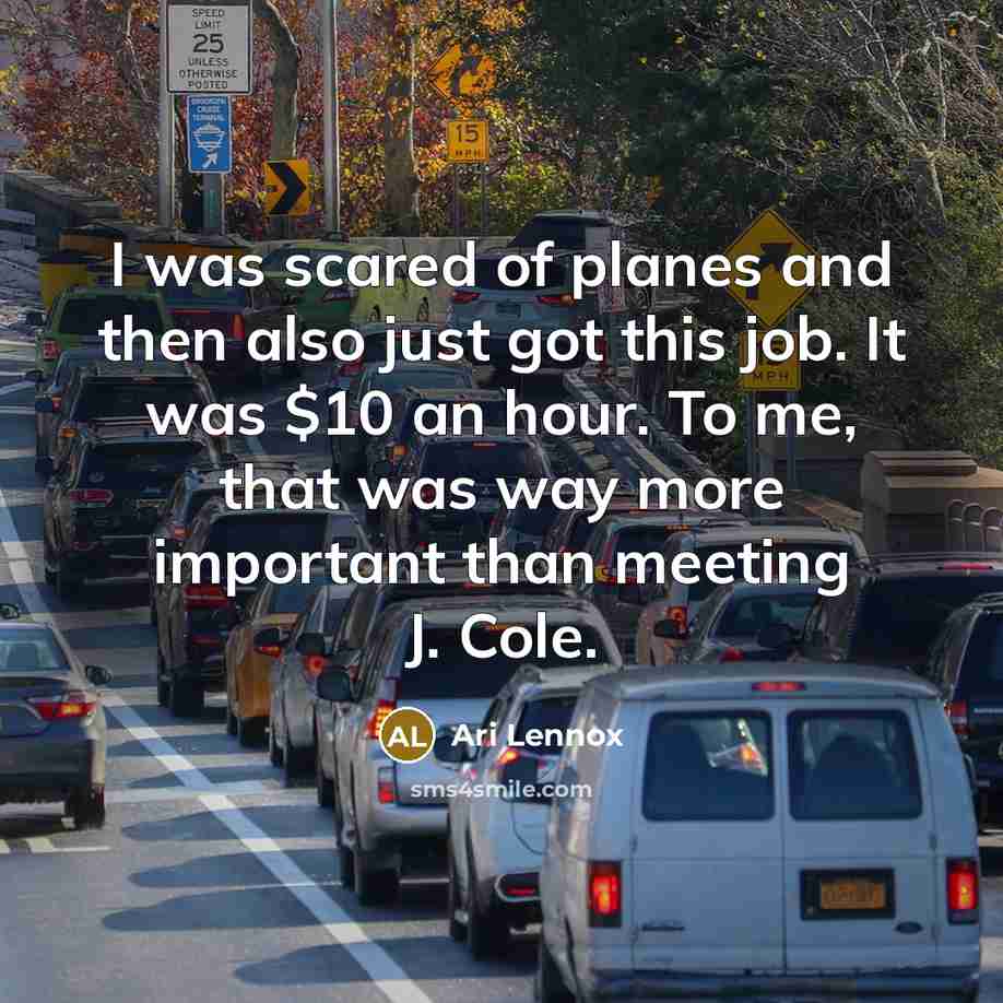 “I was scared of planes and then also just got…” quote by Ari Lennox