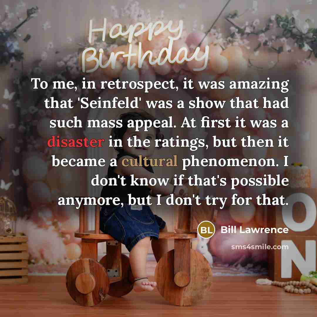 “To me, in retrospect, it was amazing that 'Seinfeld' was…” quote by Bill Lawrence