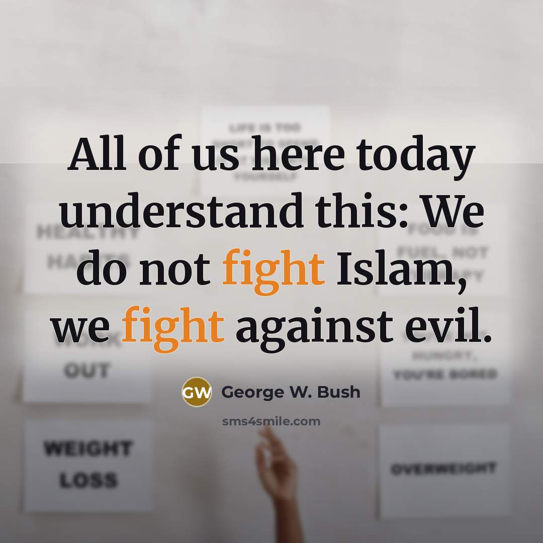 “All of us here today understand this: We do not…” quote by George W. Bush