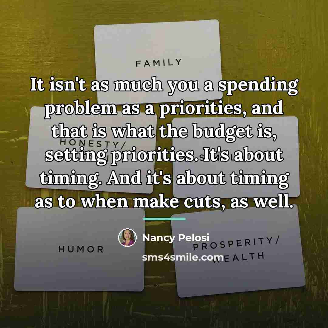 “It isn't as much you a spending problem as a…” quote by Nancy Pelosi