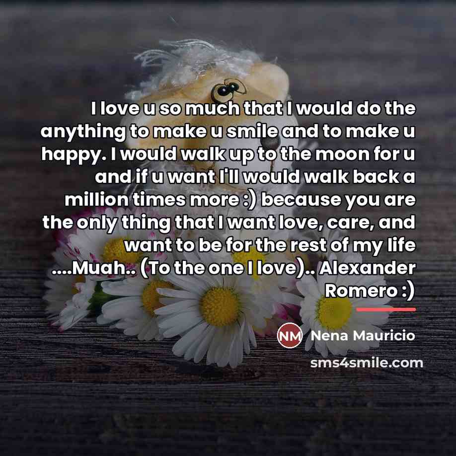 “I love u so much that I would do the…” quote by Nena Mauricio