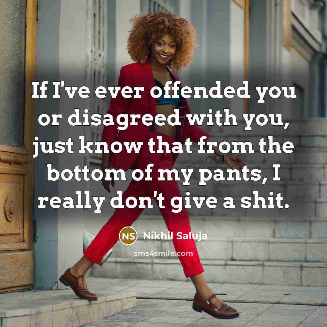 “If I've ever offended you or disagreed with you, just…” quote by Nikhil Saluja