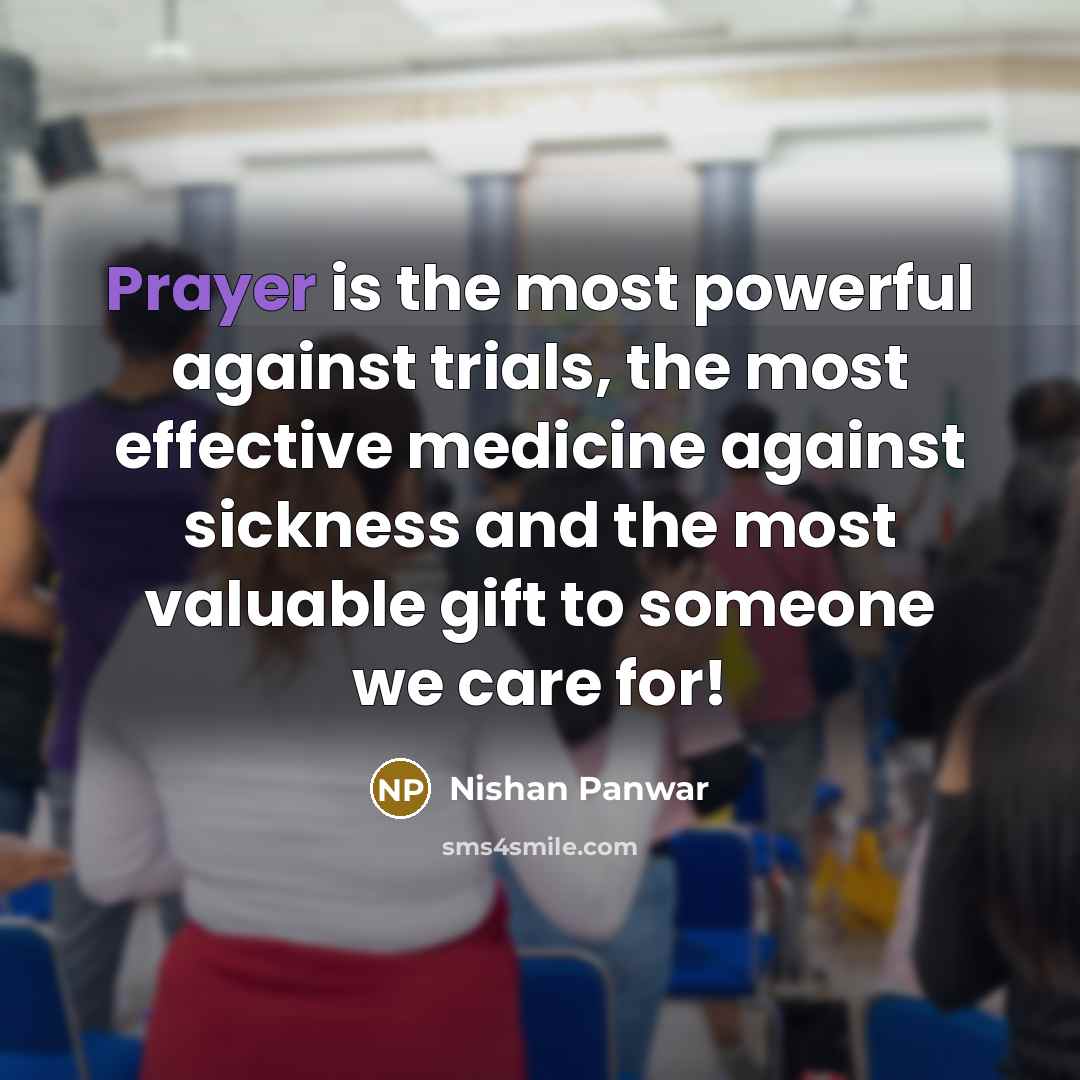 “Prayer is the most powerful against trials, the most effective…” quote by Nishan Panwar