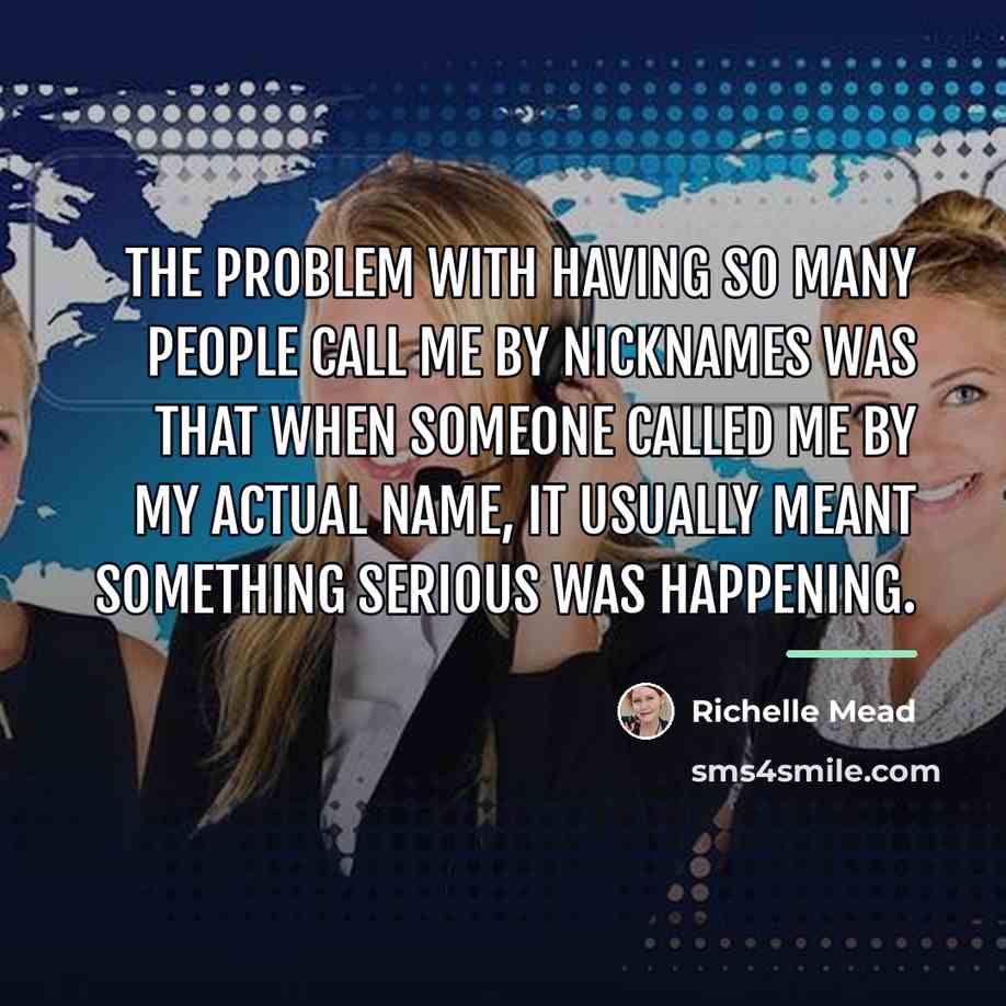 “The problem with having so many people call me by…” quote by Richelle Mead