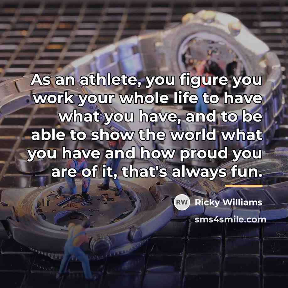 “As an athlete, you figure you work your whole life…” quote by Ricky Williams