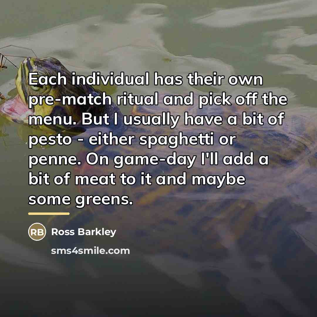 “Each individual has their own pre-match ritual and pick off…” quote by Ross Barkley