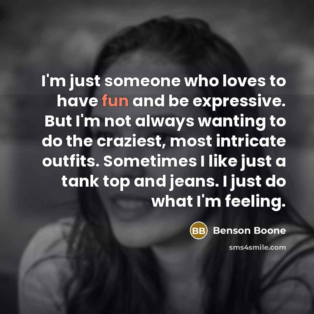“I'm just someone who loves to have fun and be…” quote by Benson Boone