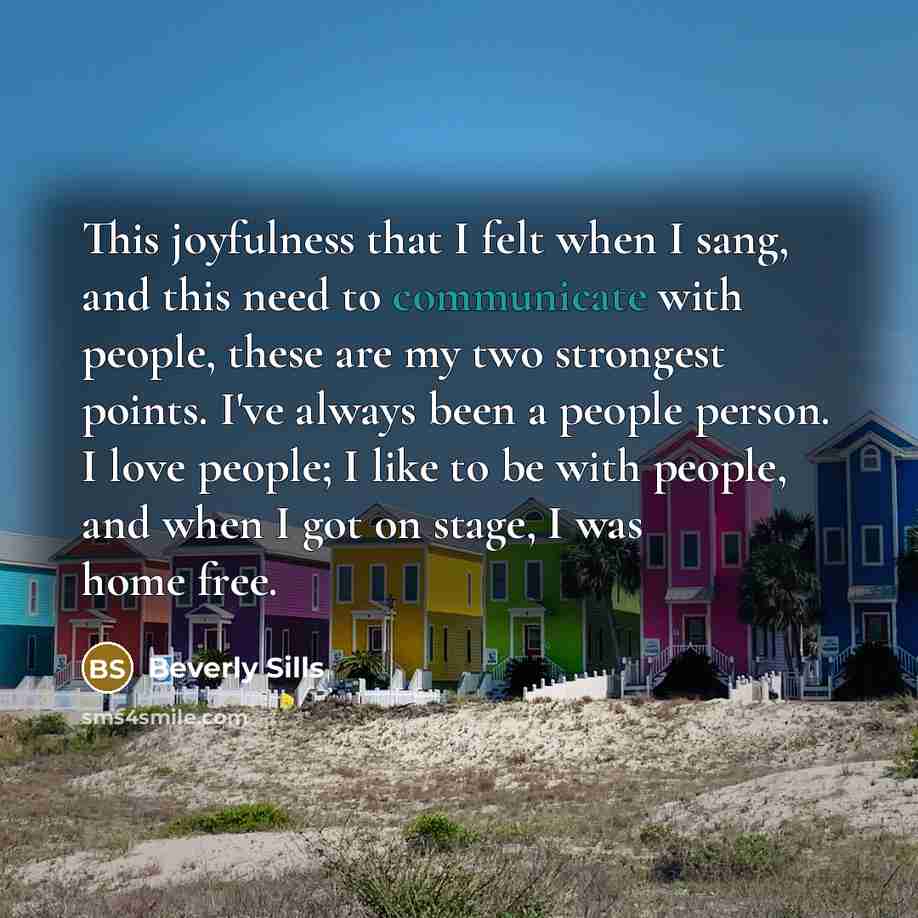 “This joyfulness that I felt when I sang, and this…” quote by Beverly Sills