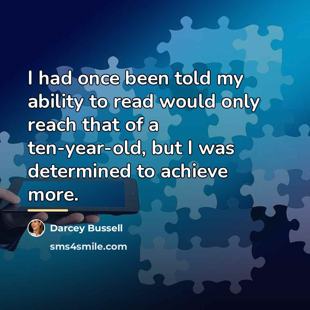“I had once been told my ability to read would…” quote by Darcey Bussell