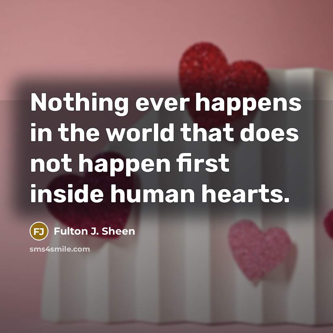 “Nothing ever happens in the world that does not happen…” quote by Fulton J. Sheen