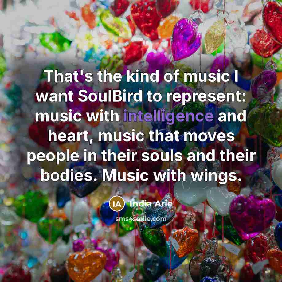 “That's the kind of music I want SoulBird to represent:…” quote by India Arie