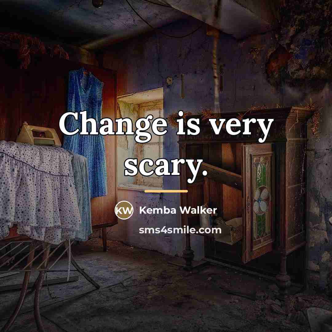 “Change is very scary.…” quote by Kemba Walker