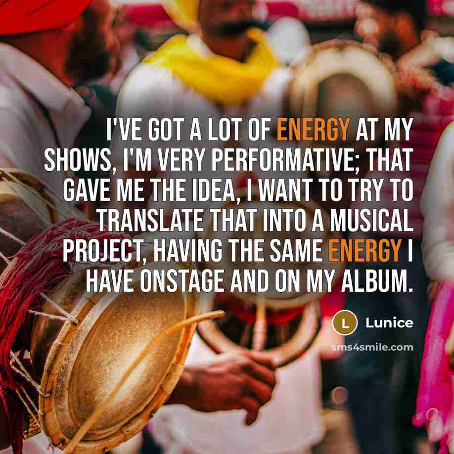 “I've got a lot of energy at my shows, I'm…” quote by Lunice