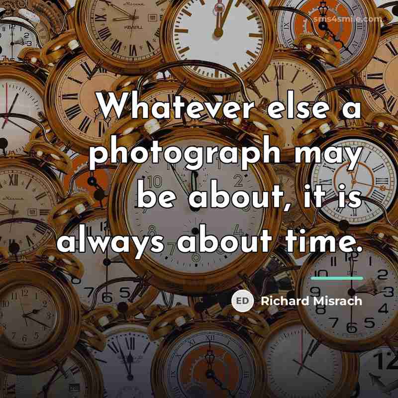 “Whatever else a photograph may be about, it is always…” quote by Richard Misrach