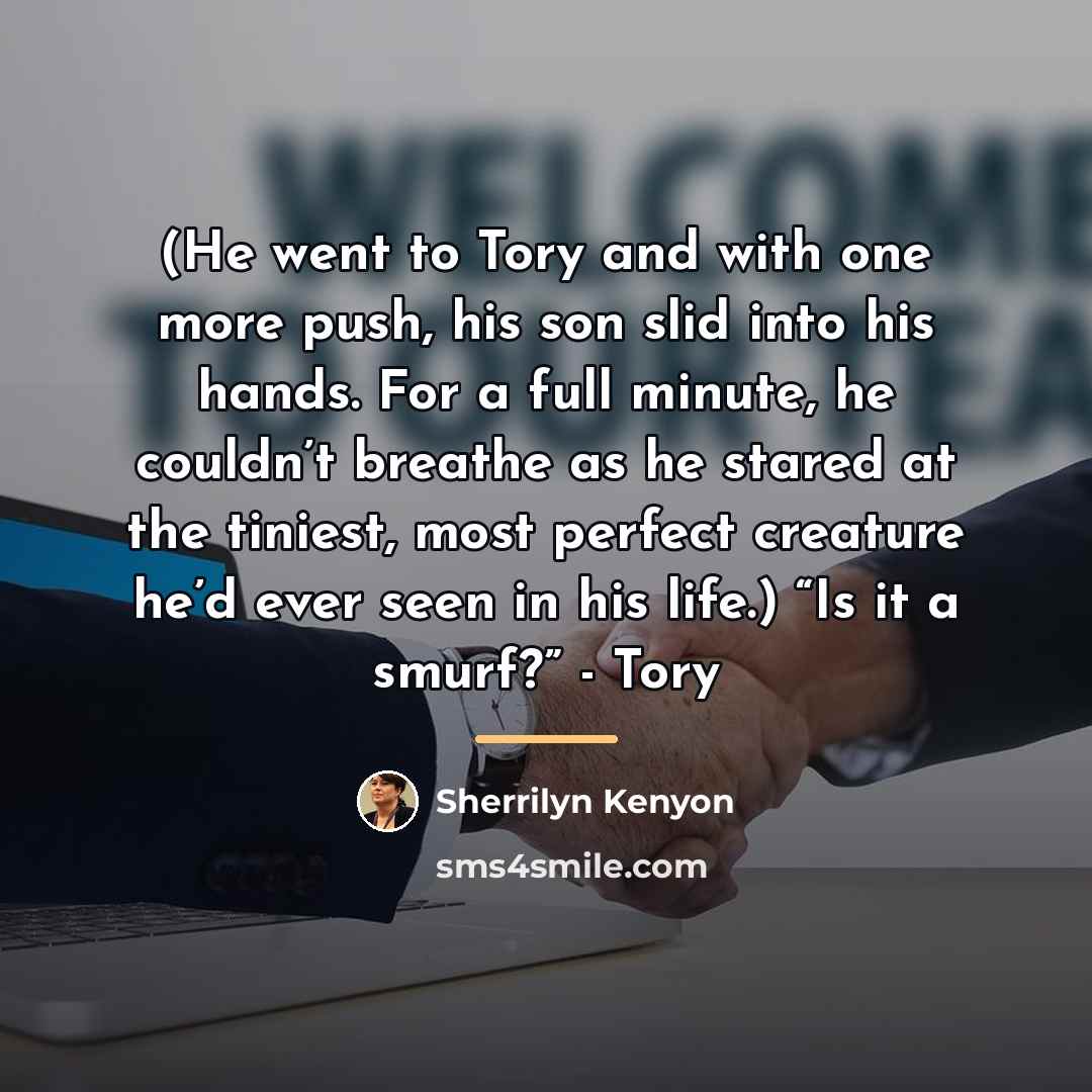 “(He went to Tory and with one more push, his…” quote by Sherrilyn Kenyon