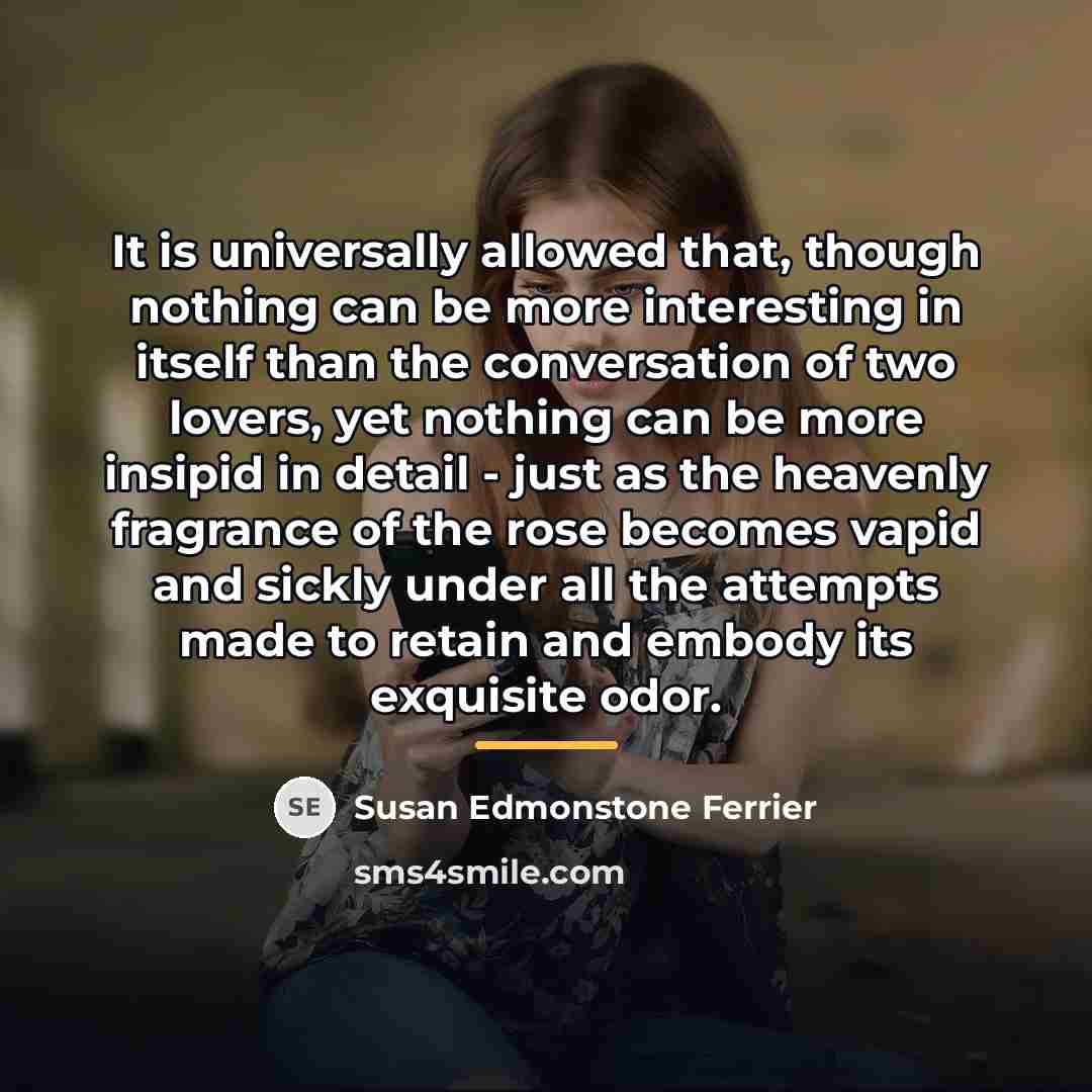 “It is universally allowed that, though nothing can be more…” quote by Susan Edmonstone Ferrier