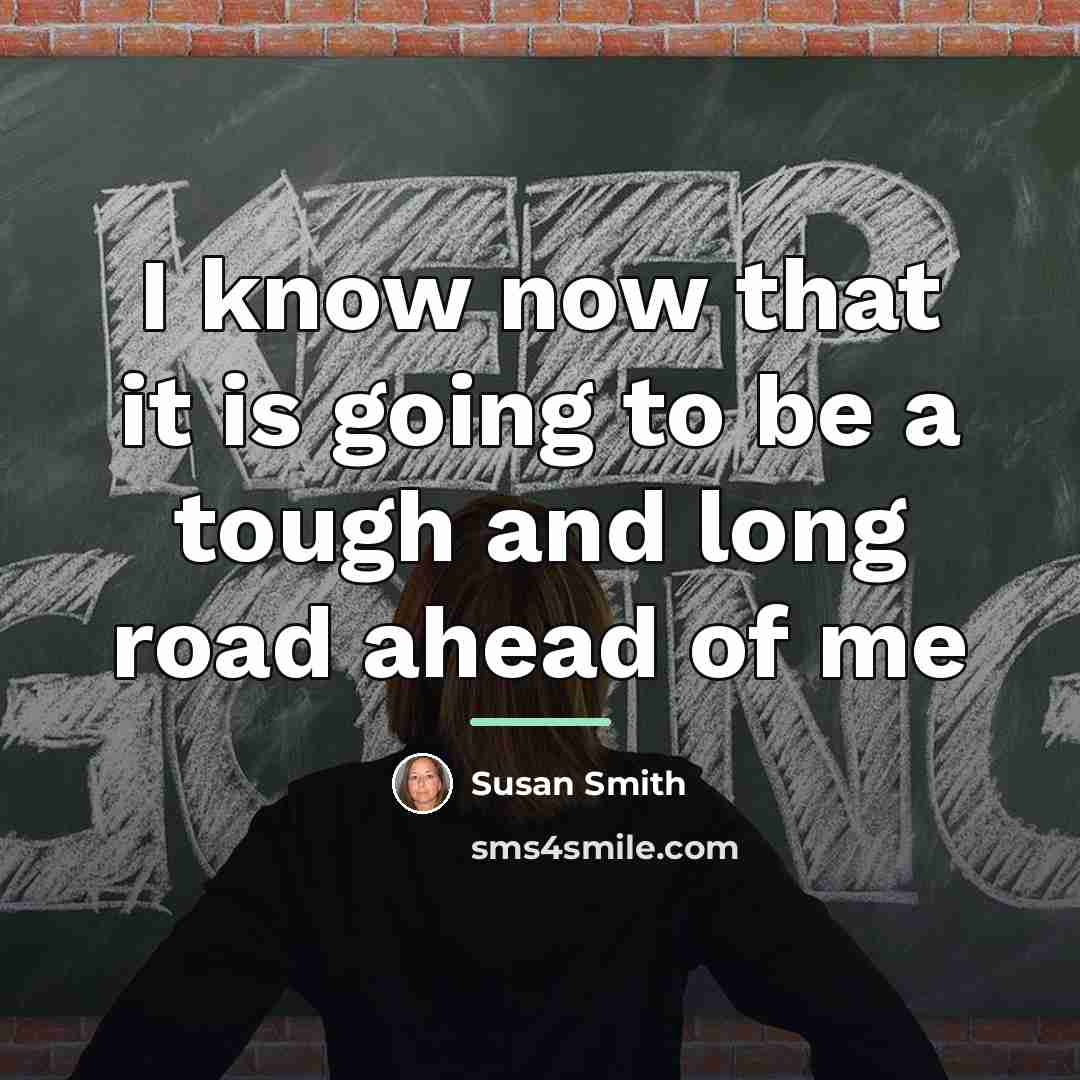 “I know now that it is going to be a…” quote by Susan Smith