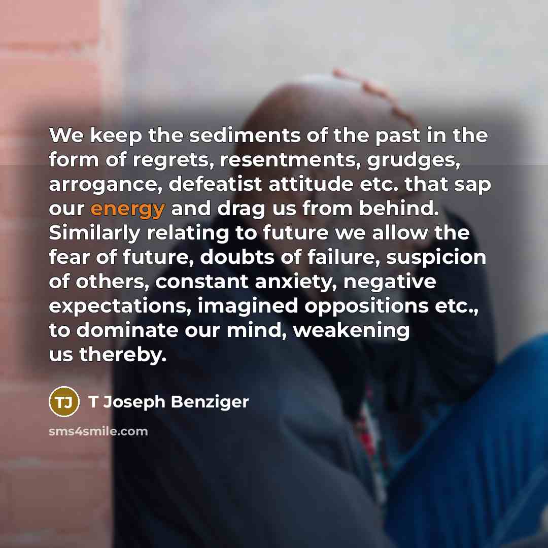 “We keep the sediments of the past in the form…” quote by T Joseph Benziger