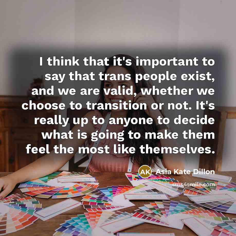 “I think that it's important to say that trans people…” quote by Asia Kate Dillon