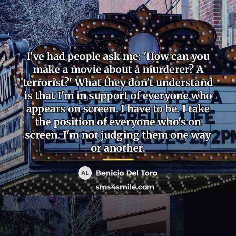“I've had people ask me: 'How can you make a…” quote by Benicio Del Toro