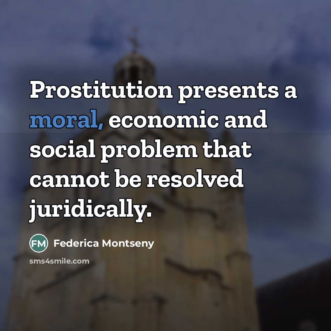 “Prostitution presents a moral, economic and social problem that cannot…” quote by Federica Montseny