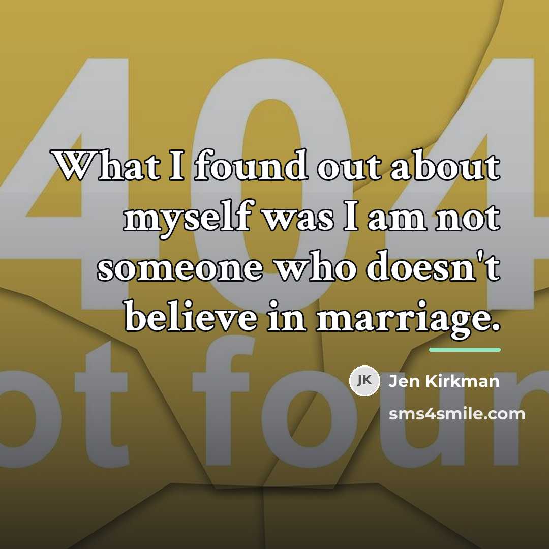 “What I found out about myself was I am not…” quote by Jen Kirkman