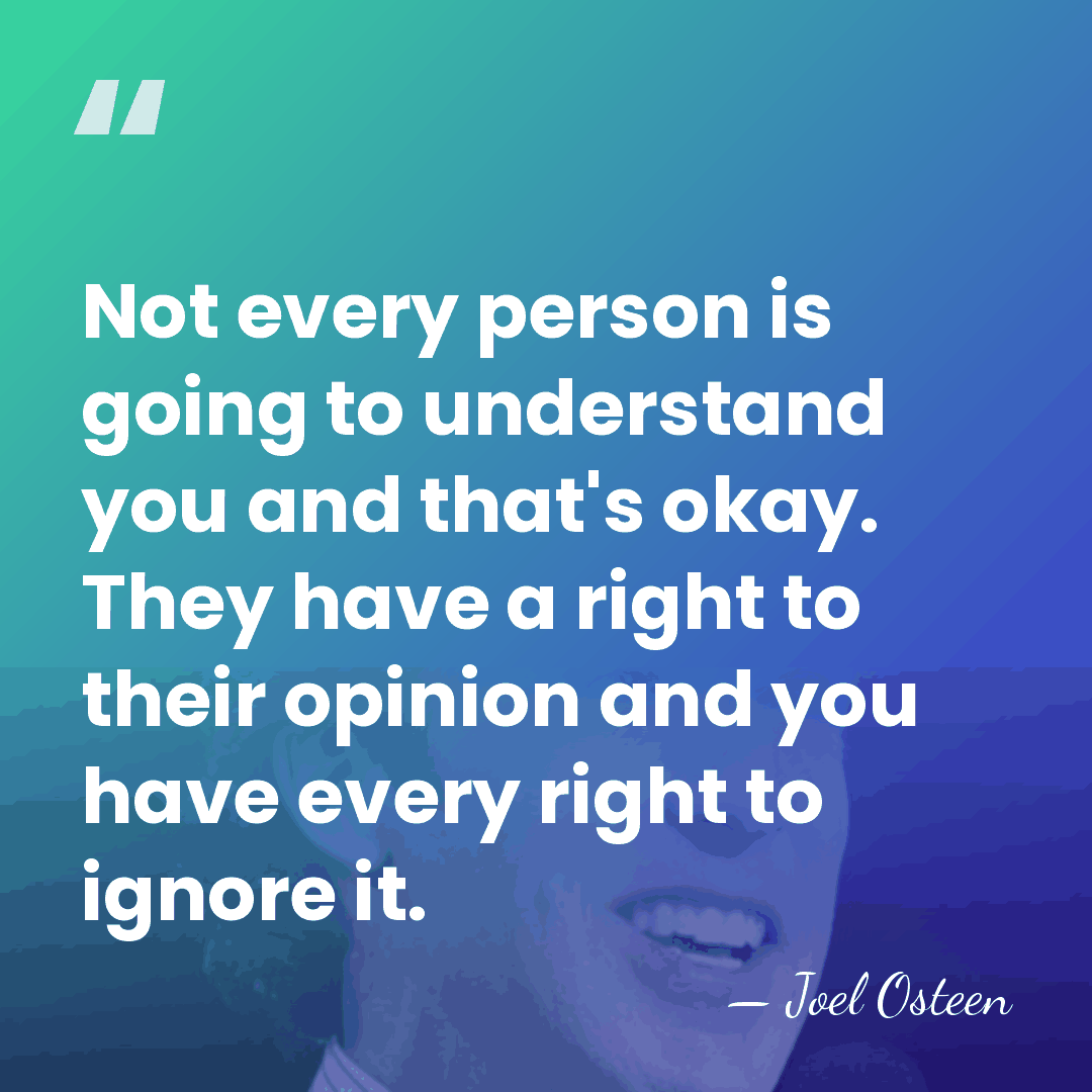 Not every person is going to understand you and that's okay. They&hellip; - Joel Osteen
