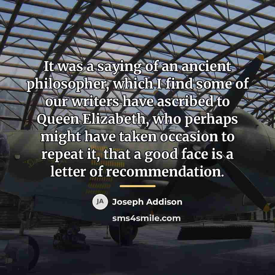 “It was a saying of an ancient philosopher, which I…” quote by Joseph Addison