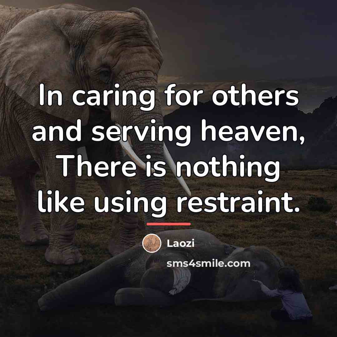 “In caring for others and serving heaven, There is nothing…” quote by Laozi