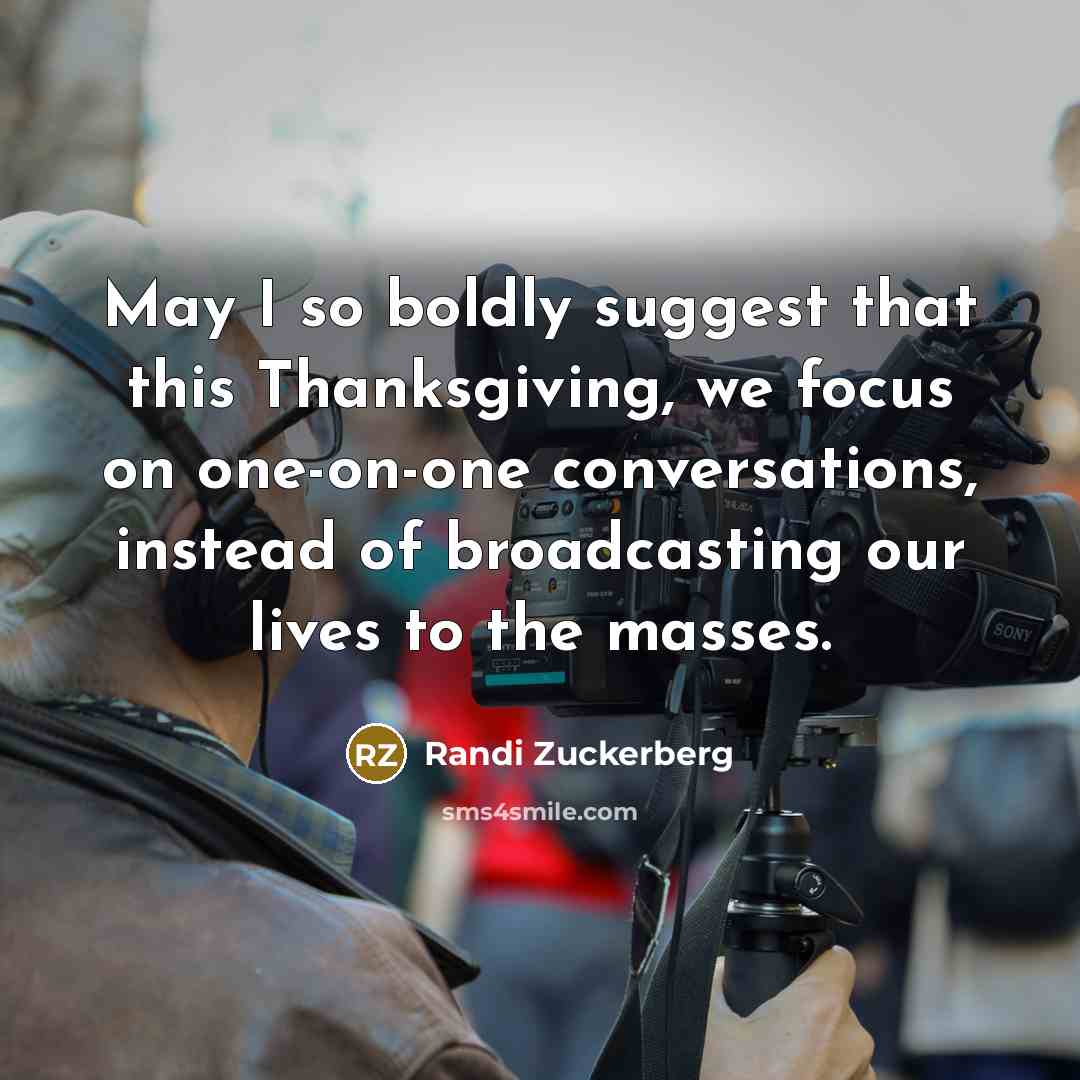 “May I so boldly suggest that this Thanksgiving, we focus…” quote by Randi Zuckerberg