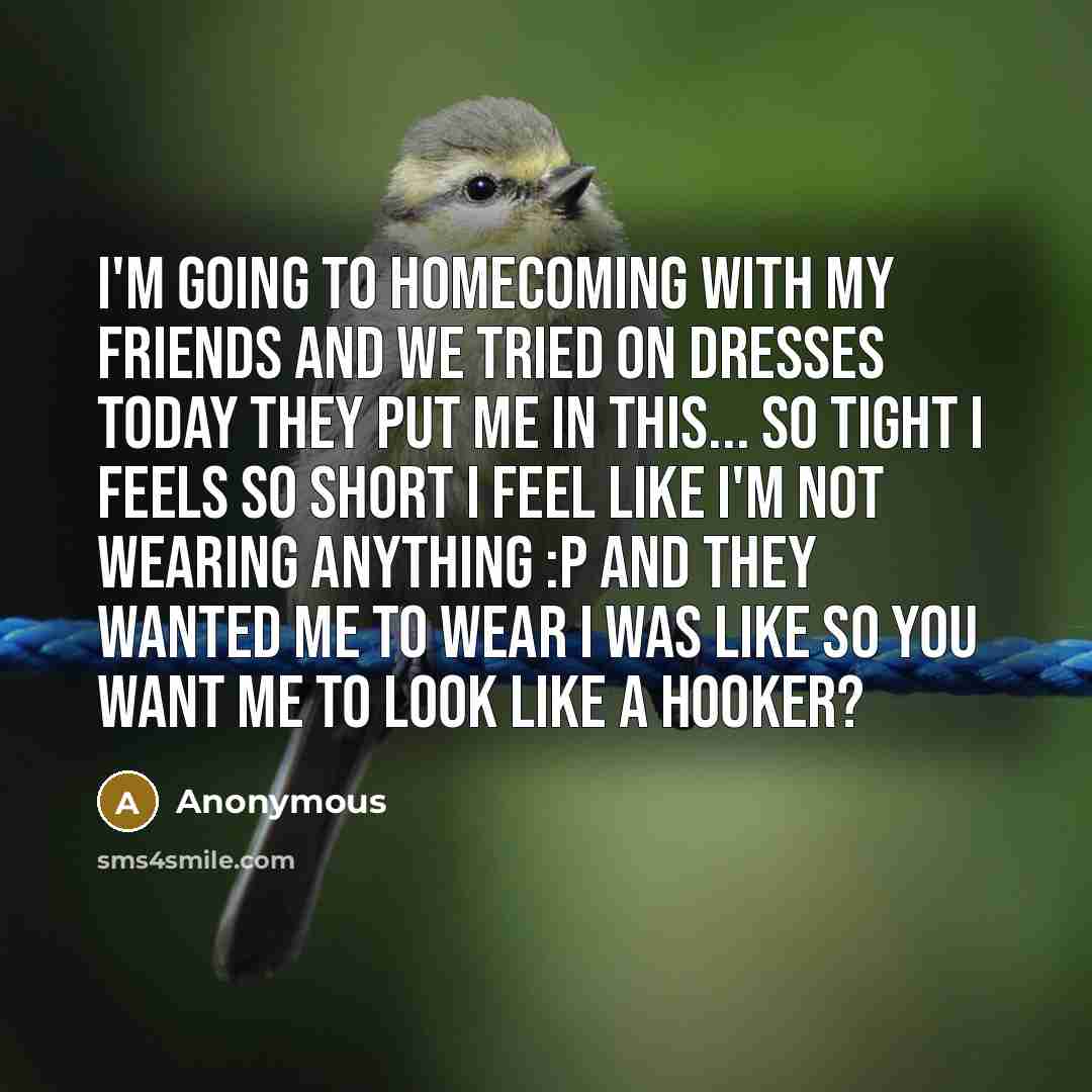 “I'm going to homecoming with my friends and we tried…” quote by Anonymous