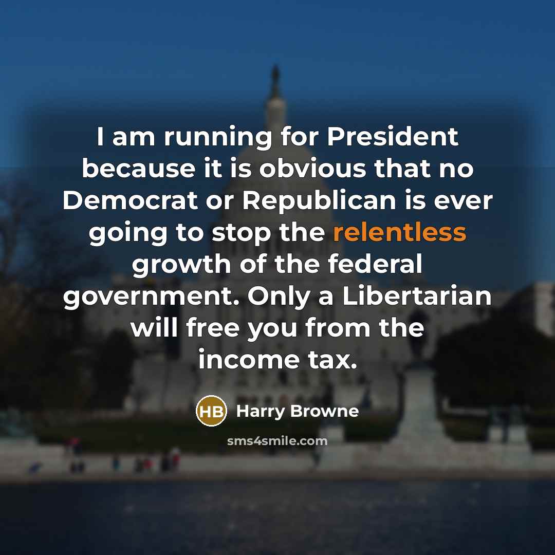 “I am running for President because it is obvious that…” quote by Harry Browne