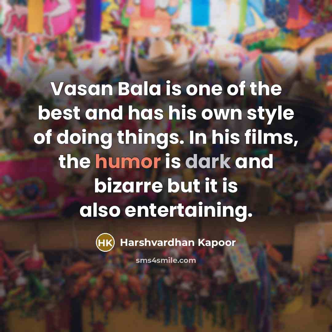 “Vasan Bala is one of the best and has his…” quote by Harshvardhan Kapoor