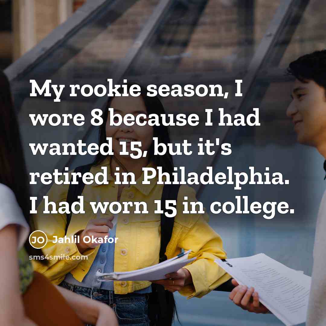 “My rookie season, I wore 8 because I had wanted…” quote by Jahlil Okafor
