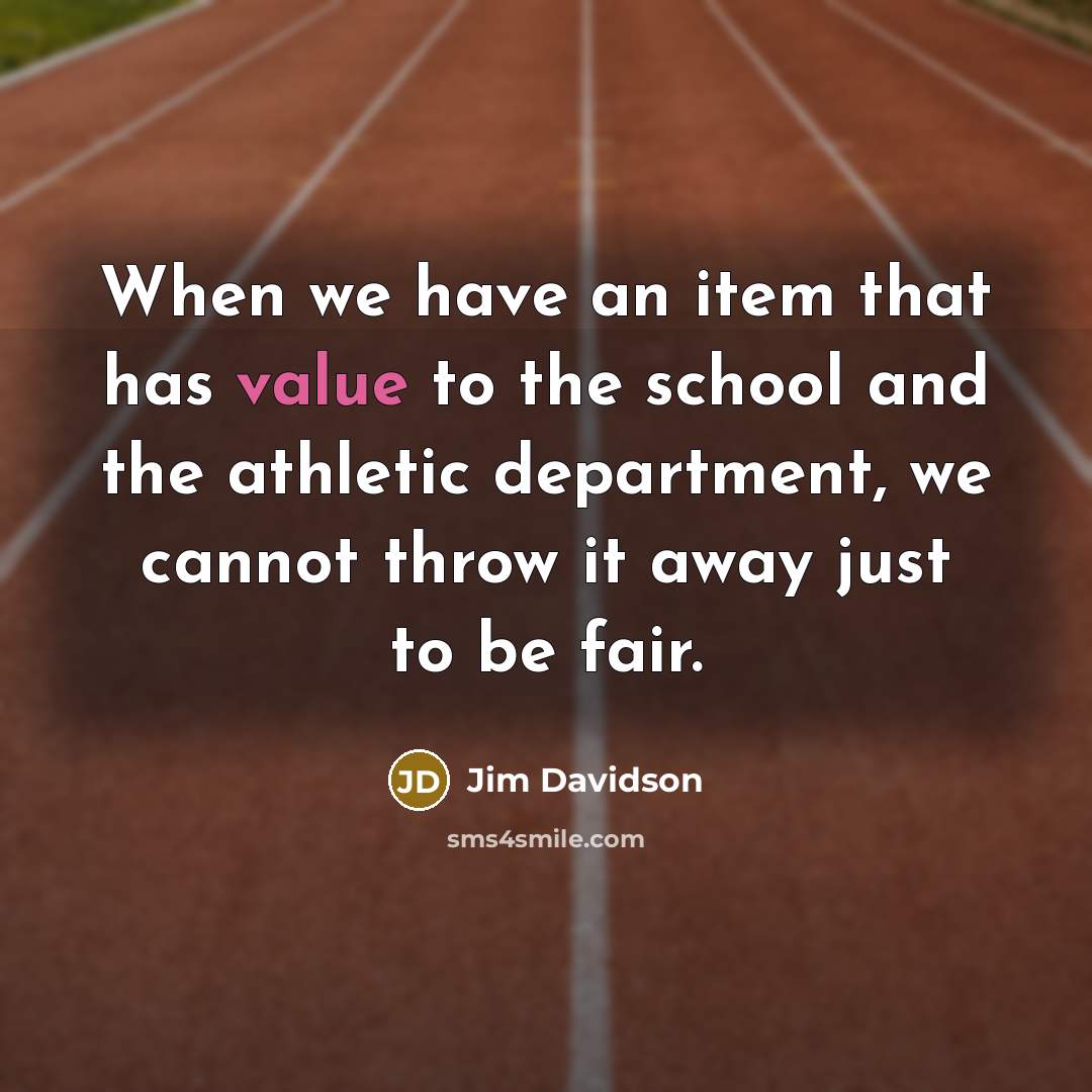 “When we have an item that has value to the…” quote by Jim Davidson