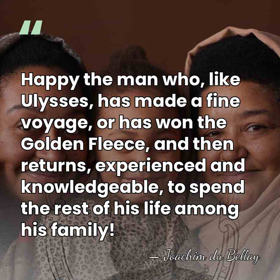 Happy the man who, like Ulysses, has made a fine voyage, or&hellip; - Joachim du Bellay