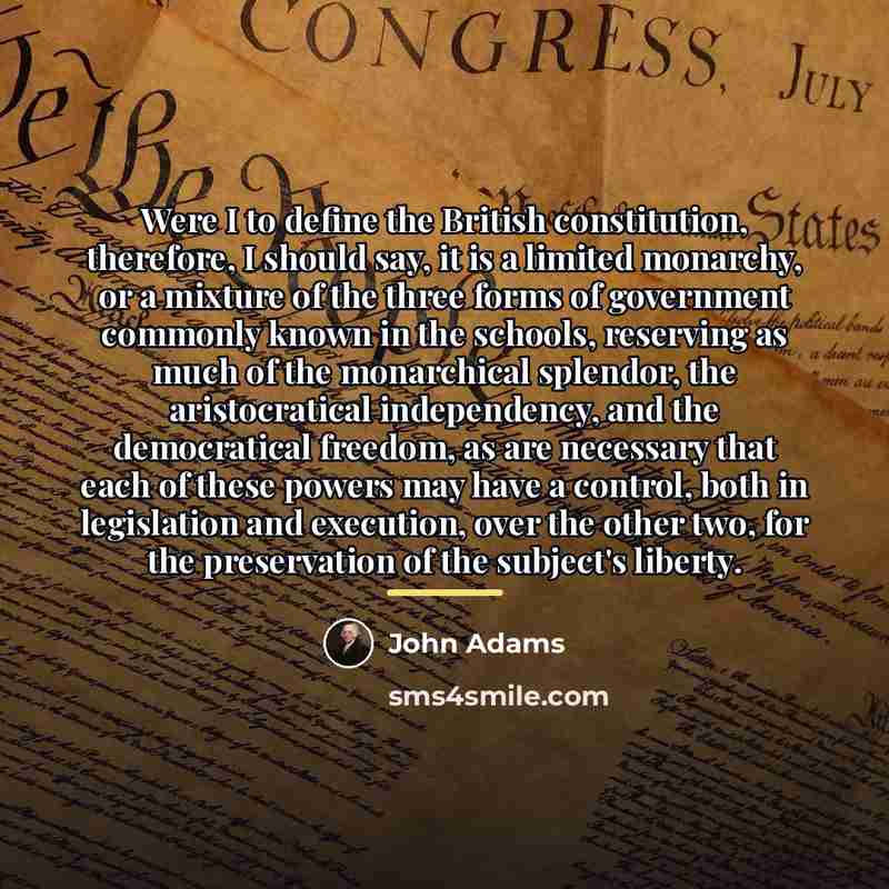 “Were I to define the British constitution, therefore, I should…” quote by John Adams