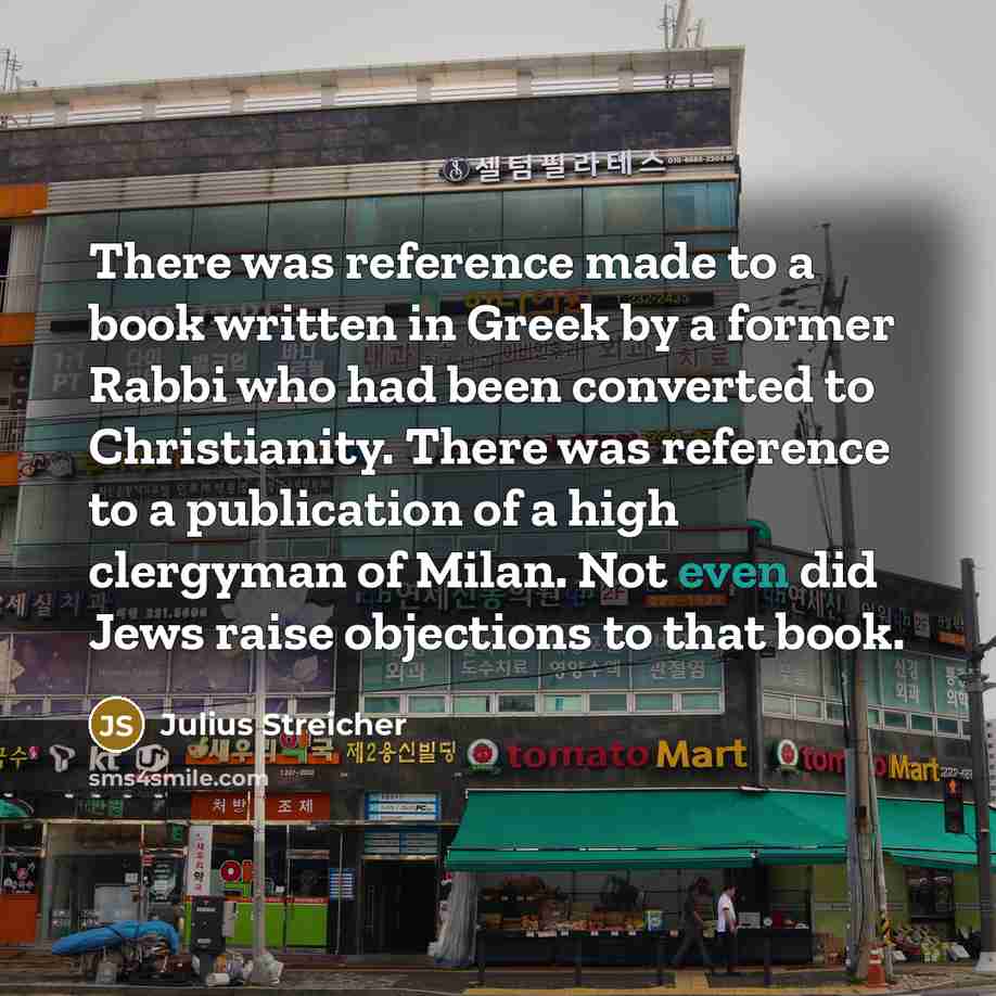 “There was reference made to a book written in Greek…” quote by Julius Streicher