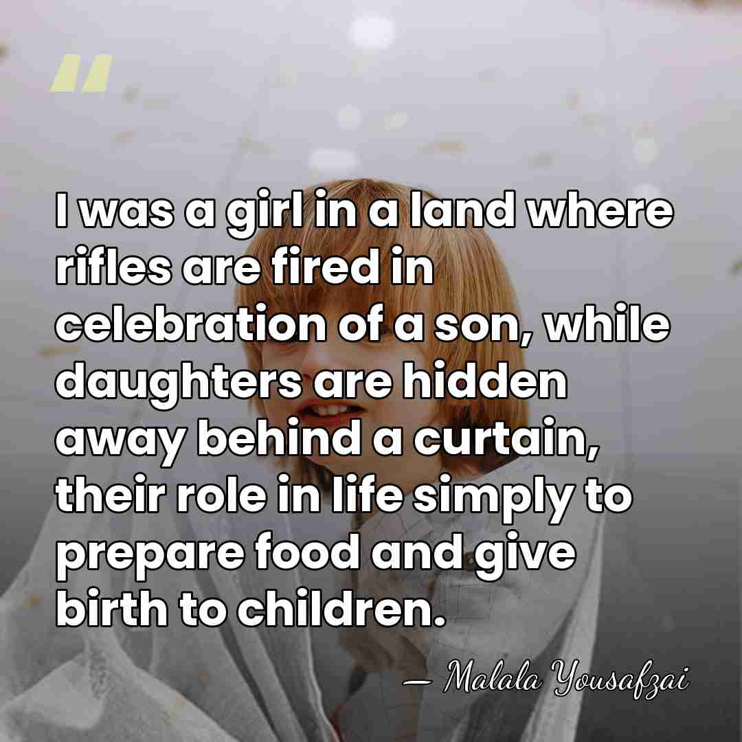 I was a girl in a land where rifles are fired in&hellip; - Malala Yousafzai